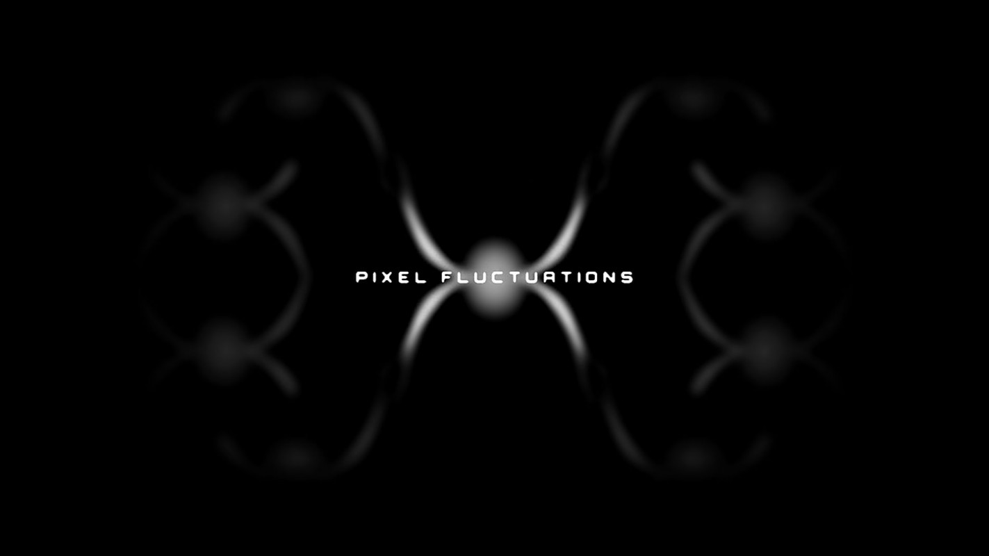 PIXEL FLUCTUATIONS (Inflection 2.0)
